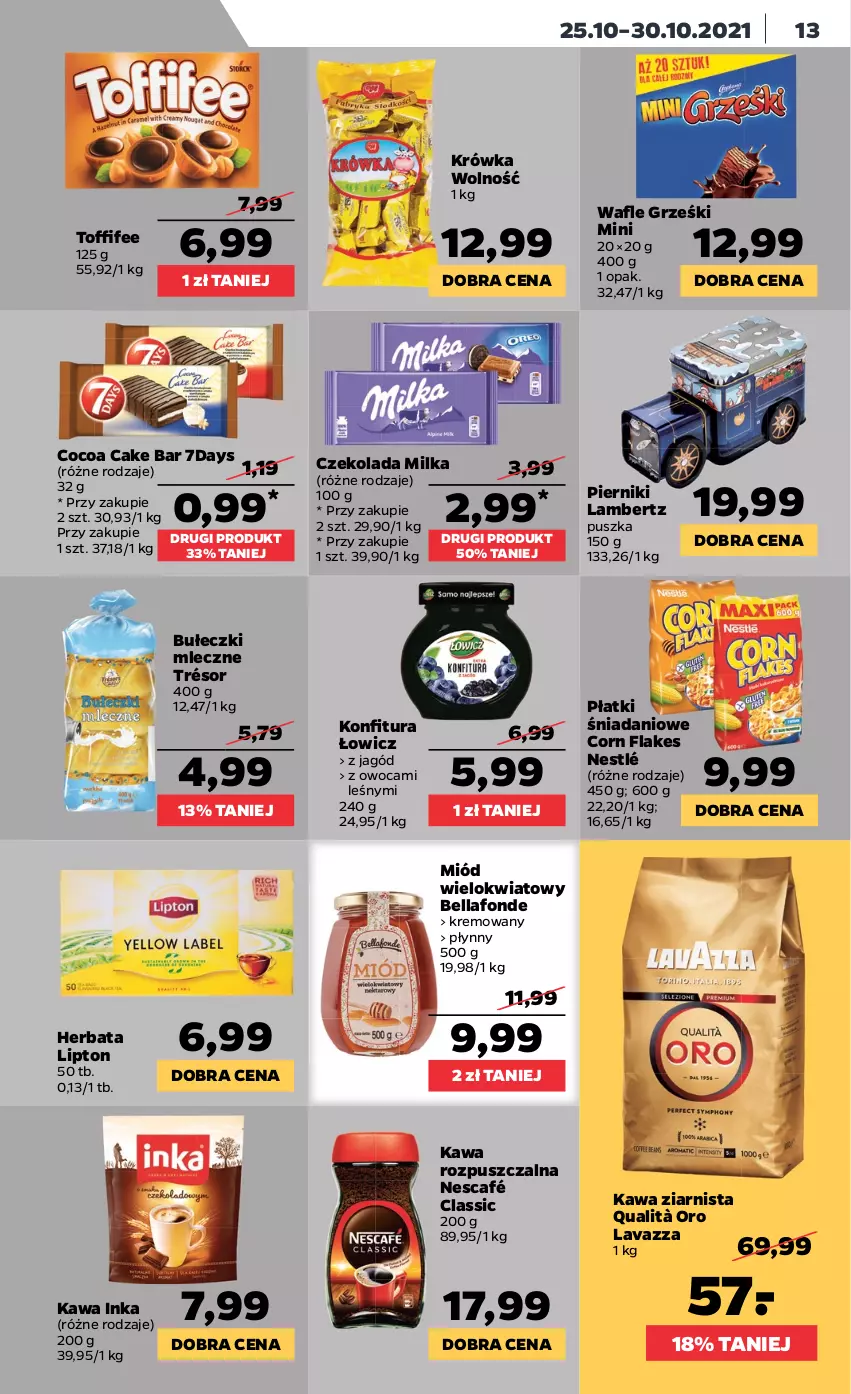 Gazetka promocyjna Netto - Gazetka spożywcza - ważna 25.10 do 30.10.2021 - strona 13 - produkty: Bell, Bella, Bułeczki, Bułeczki mleczne, Corn flakes, Czekolada, Danio, Grześki, Herbata, Inka, Kawa, Kawa rozpuszczalna, Kawa ziarnista, Konfitura, Lavazza, Lipton, Milka, Miód, Nescafé, Nestlé, Piernik, Toffifee, Wafle