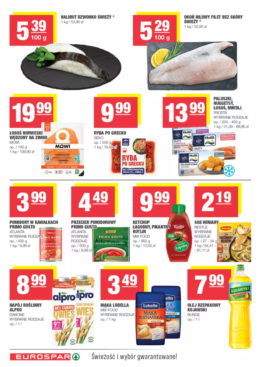 Gazetka promocyjna Spar - EuroSpar - ważna 09.03 do 19.03.2025 - strona 8 - produkty: Alpro, Bell, Bella, Danone, Dorsz, Frosta, Halibut, Kawa, Ketchup, Kotlin, Kujawski, Lubella, Mąka, Mintaj, Napój, Napój roślinny, Olej, Olej rzepakowy, Paluszki rybne, Pomidory, Pomidory w kawałkach, Ryba, Ryba po grecku, SEKO, Sos, Winiary