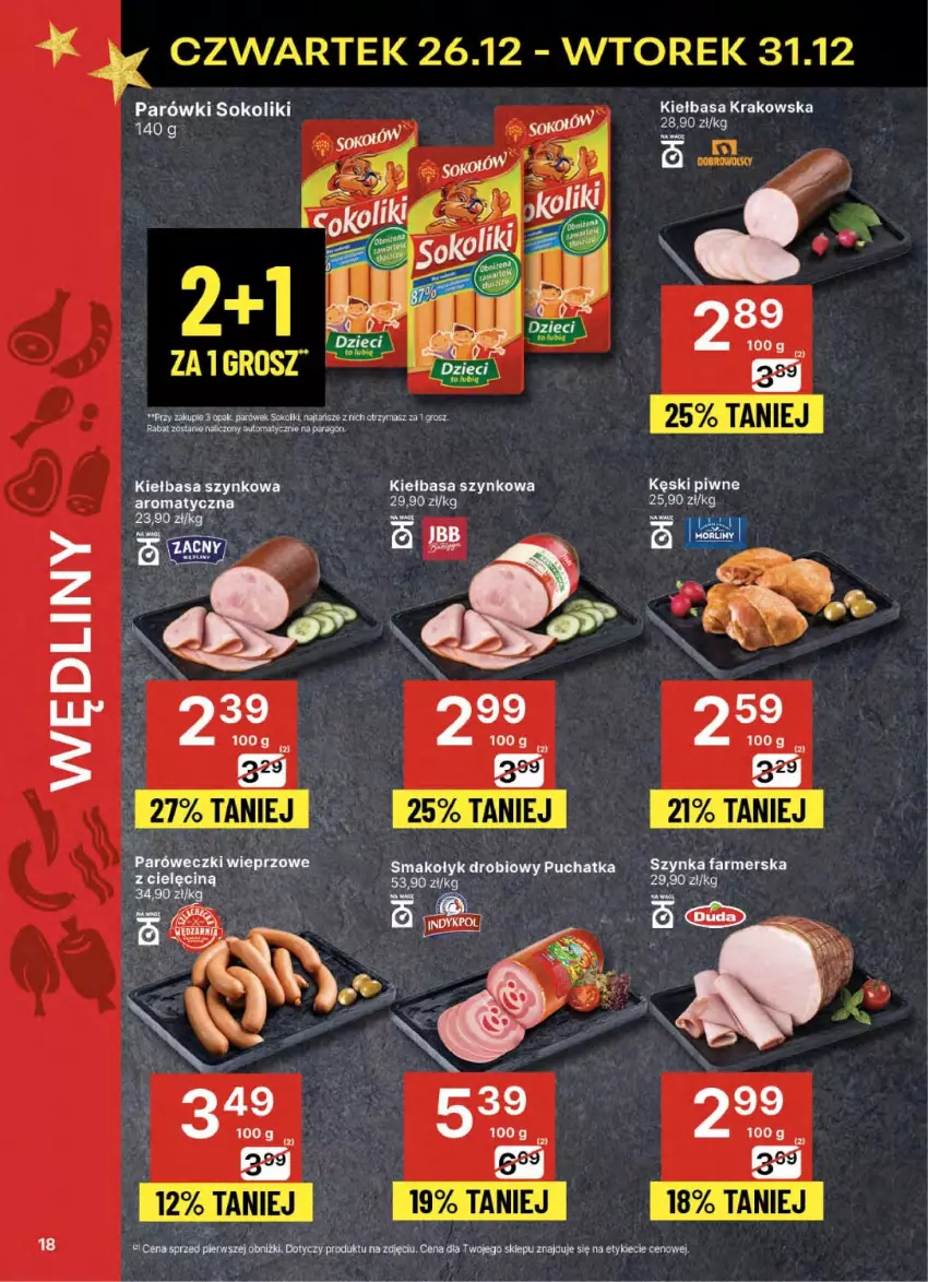 Gazetka promocyjna Delikatesy Centrum - NOWA GAZETKA Delikatesy Centrum od 26 grudnia! 26-31.12.2024 - ważna 26.12 do 31.12.2024 - strona 18 - produkty: Fa, Kęski piwne, Kiełbasa, Kiełbasa krakowska, Kiełbasa szynkowa, Parówki, Parówki sokoliki, Piec, Sok, Szynka, Szynka farmerska