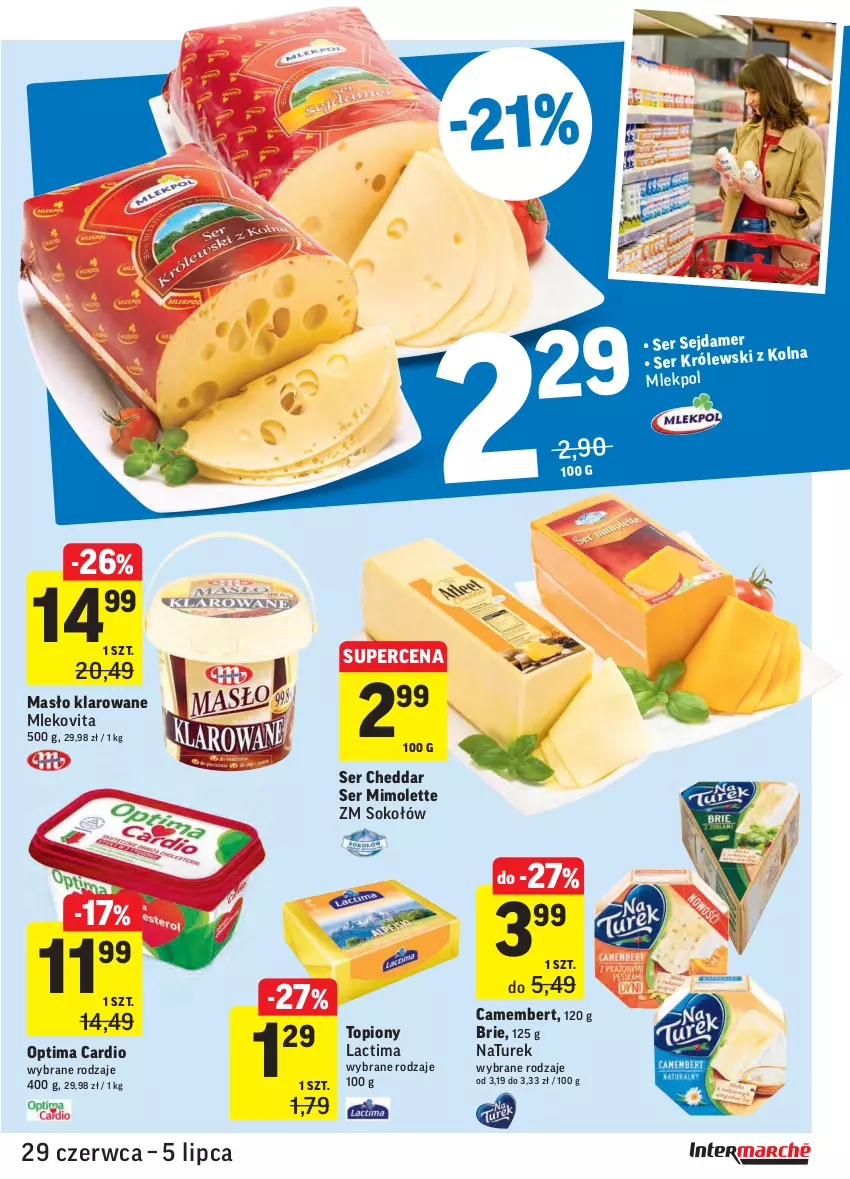 Gazetka promocyjna Intermarche - Gazetka promocyjna - ważna 29.06 do 05.07.2021 - strona 21 - produkty: Brie, Camembert, Cheddar, Masło, Masło klarowane, Mimolette, Mleko, Mlekovita, NaTurek, Optima, Optima Cardio, Sejdamer, Ser, Sok, Sokołów, Top