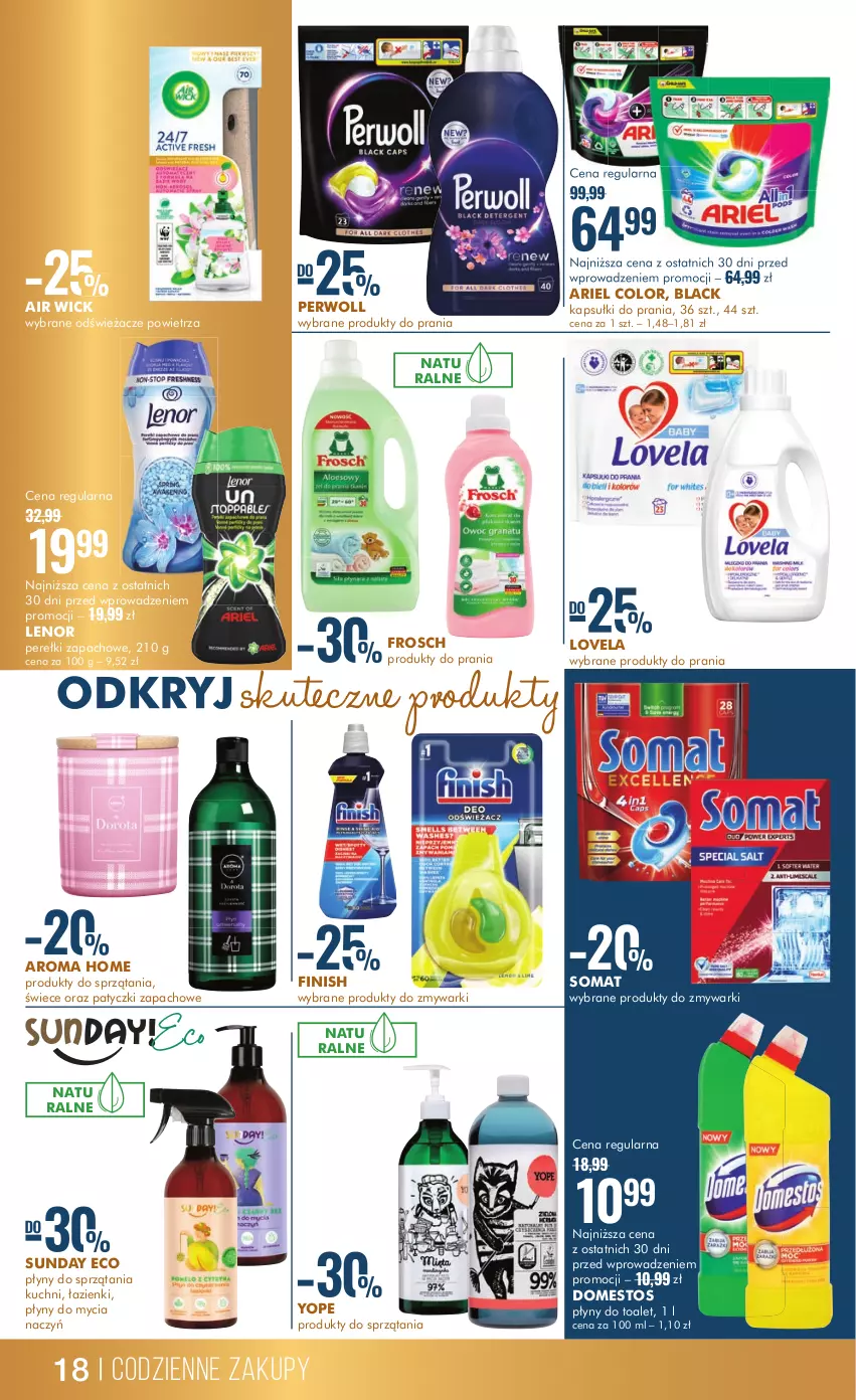 Gazetka promocyjna Super Pharm - Gazetka - ważna 15.02 do 28.02.2024 - strona 18 - produkty: Air Wick, Ariel, Do mycia naczyń, Domestos, Finish, Frosch, Kapsułki do prania, Lack, Lenor, Lovela, Perełki zapachowe, Perwoll, Somat, Yope, Zmywarki