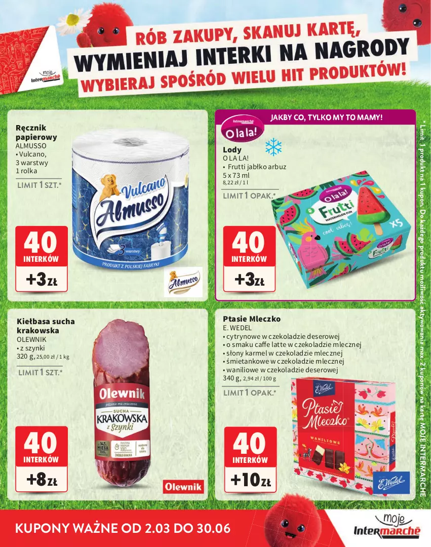 Gazetka promocyjna Intermarche - Gazetka Intermarche - ważna 02.03 do 30.06.2026 - strona 23 - produkty: Arbuz, Deser, E. Wedel, Kiełbasa, Lody, Mleczko, Mus, Olewnik, Papier, Ptasie mleczko, Ręcznik, Ser