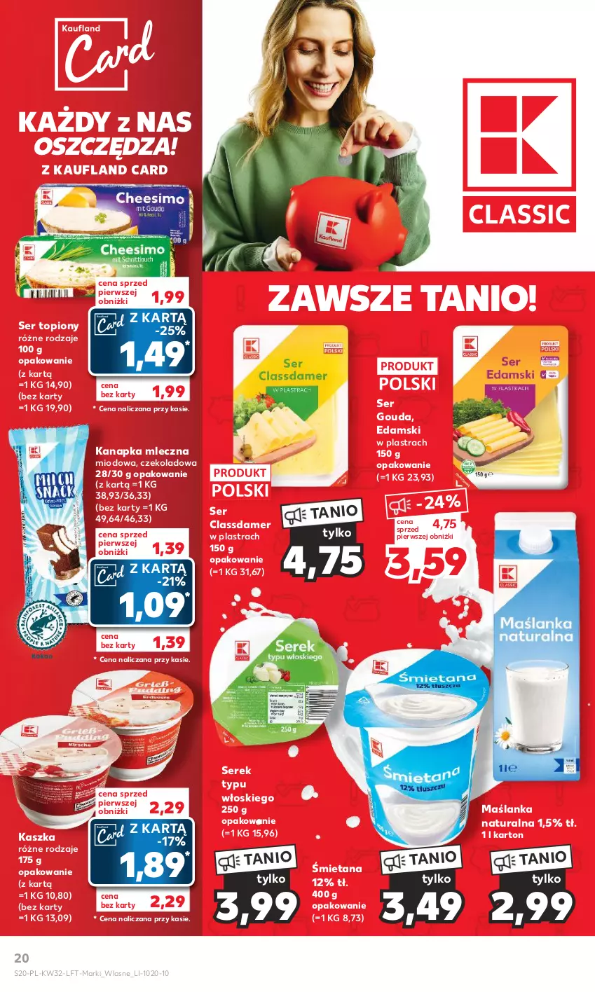 Gazetka promocyjna Kaufland - Gazetka tygodnia - ważna 10.08 do 16.08.2023 - strona 20 - produkty: Edam, Gouda, Maślanka, Ser, Ser topiony, Serek, Top