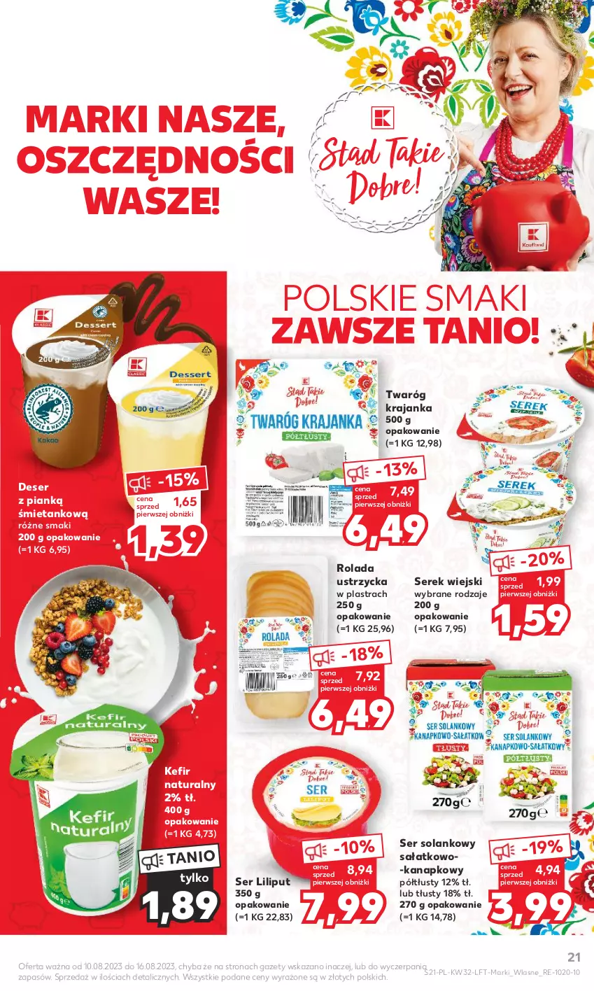 Gazetka promocyjna Kaufland - Gazetka tygodnia - ważna 10.08 do 16.08.2023 - strona 21 - produkty: Deser, Kefir, Kefir naturalny, Rolada, Rolada Ustrzycka, Sałat, Ser, Serek, Serek wiejski, Solan, Twaróg