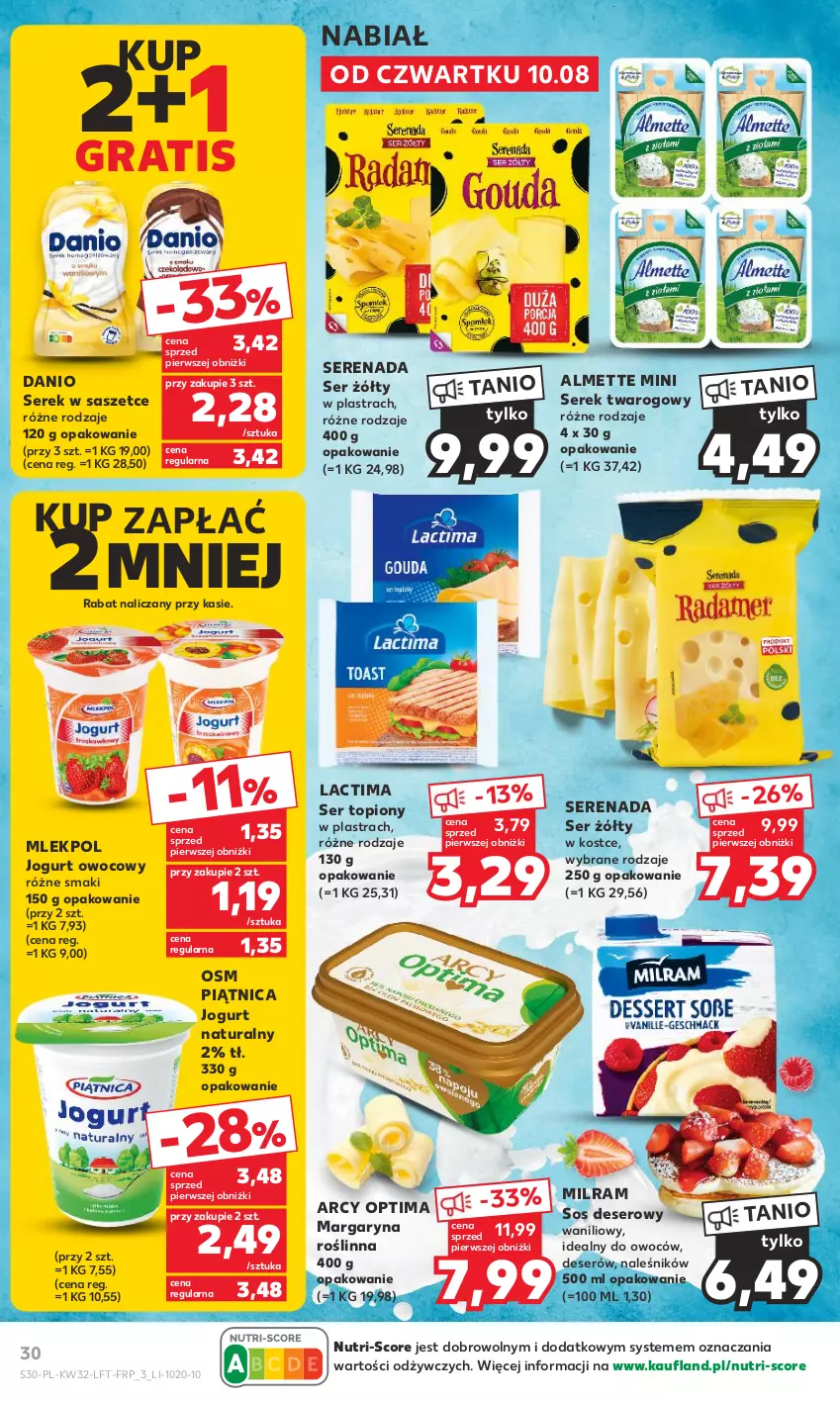 Gazetka promocyjna Kaufland - Gazetka tygodnia - ważna 10.08 do 16.08.2023 - strona 30 - produkty: Almette, Danio, Deser, Gra, Jogurt, Jogurt naturalny, Jogurt owocowy, Margaryna, Optima, Piątnica, Ser, Ser topiony, Serek, Serek twarogowy, Sos, Top