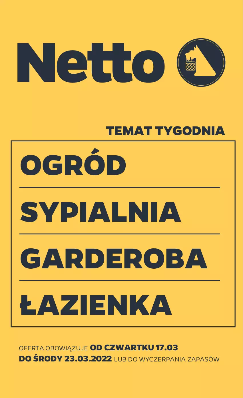 Gazetka promocyjna Netto - Gazetka non food 17.03-23.03 - ważna 17.03 do 23.03.2022 - strona 1 - produkty: Ogród, Sypialnia