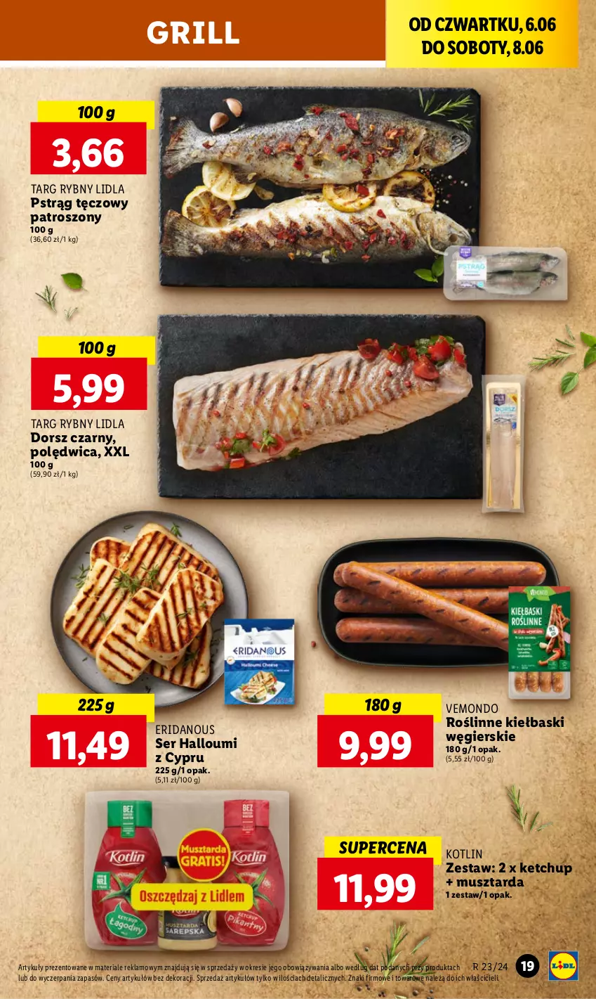 Gazetka promocyjna Lidl - GAZETKA - ważna 06.06 do 08.06.2024 - strona 23 - produkty: Dorsz, Grill, Ketchup, Kotlin, Mus, Musztarda, Polędwica, Pstrąg, Pstrąg tęczowy, Roślinne kiełbaski, Ser