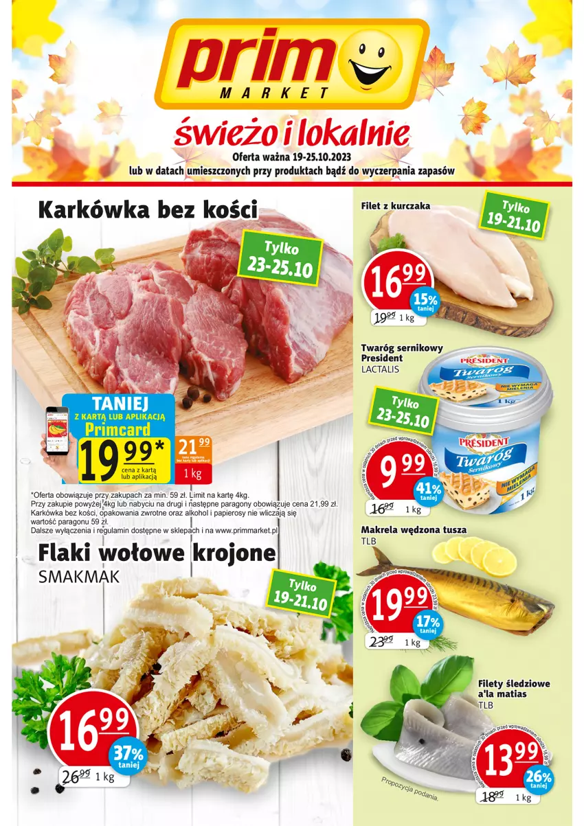 Gazetka promocyjna Prim Market - ważna 19.10 do 25.10.2023 - strona 1 - produkty: Flaki, Flaki wołowe, Kurczak, Papier, Ser, Tusz, Twaróg