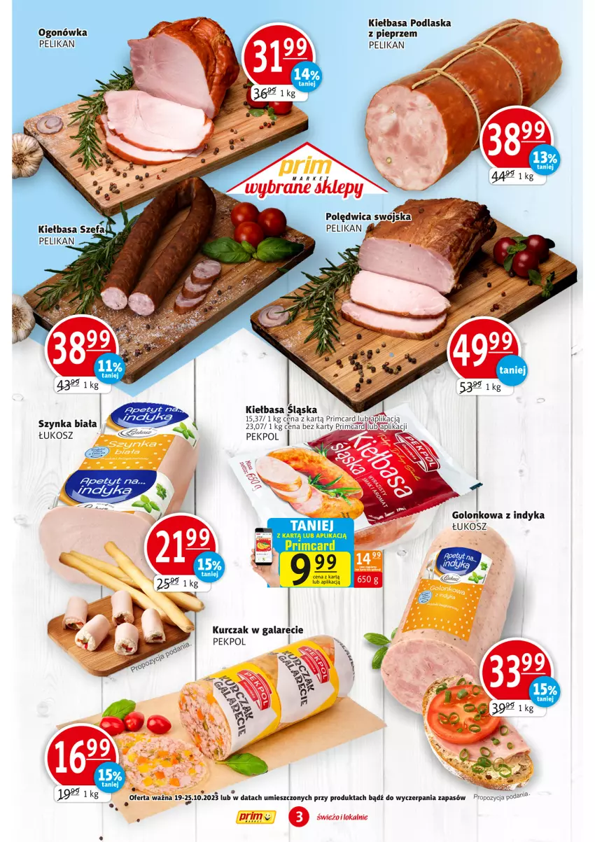 Gazetka promocyjna Prim Market - ważna 19.10 do 25.10.2023 - strona 3 - produkty: Kiełbasa, Kiełbasa śląska, Kosz, Pekpol, Pieprz, Szynka, Szynka biała, Wasa