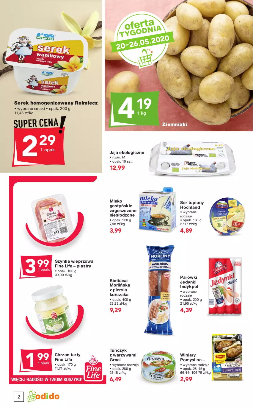 Gazetka promocyjna Odido - Gotowi NA SUPER OKAZJE! - ważna 20.05 do 02.06.2022 - strona 2 - produkty: Chrzan, Gra, Graal, Hochland, Jaja, Kiełbasa, Kosz, Kurczak, Mleko, Parówki, Rolmlecz, Ser, Ser topiony, Serek, Serek homogenizowany, Szynka, Szynka wieprzowa, Top, Tuńczyk, Warzywa, Winiary, Ziemniaki