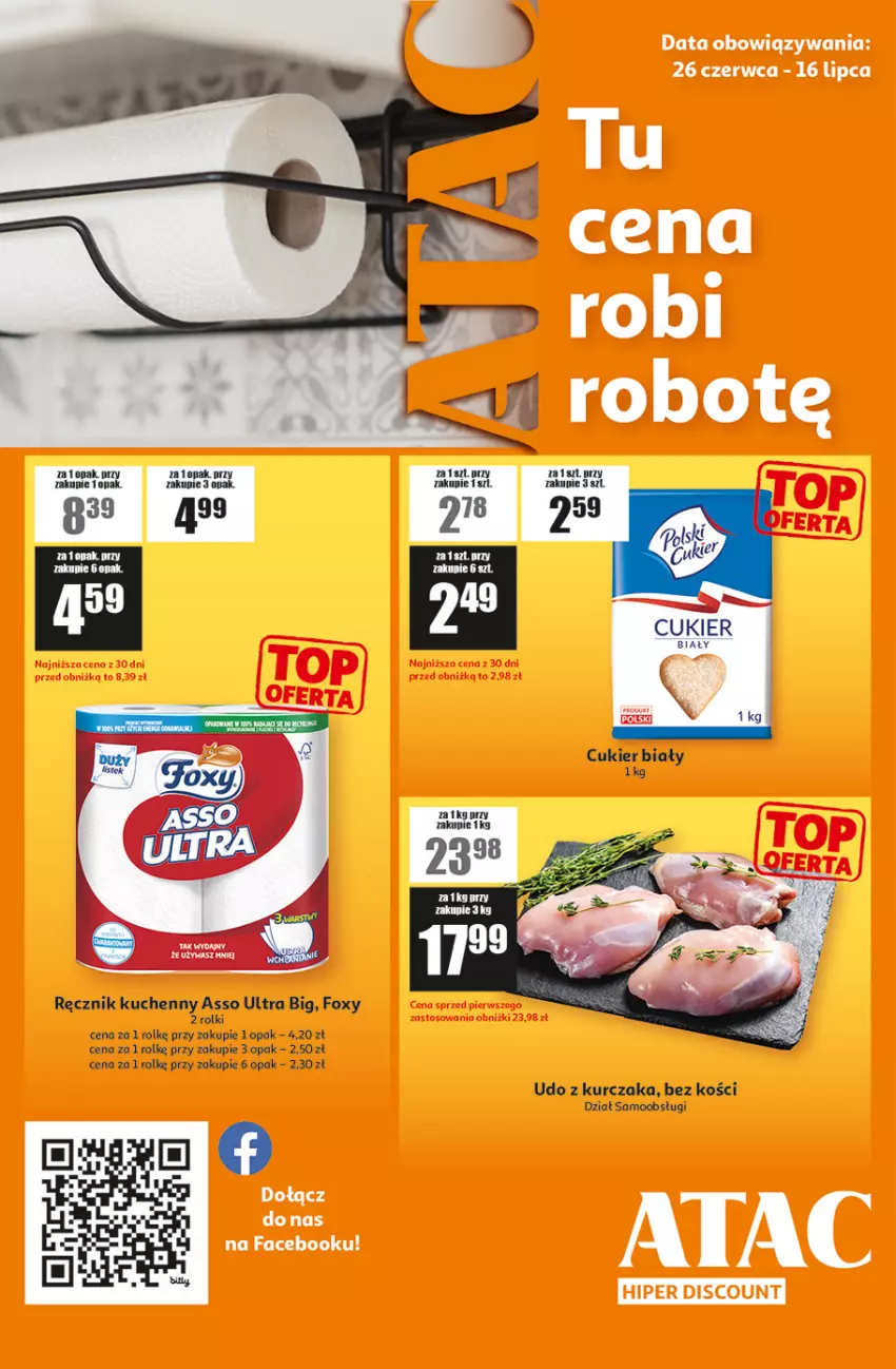 Gazetka promocyjna Auchan - Gazetka ATAC Hiper Discount by Auchan - ważna 26.06 do 16.07.2025 - strona 1 - produkty: Cukier, Foxy, Gin, Kurczak, Ręcznik, Ręcznik kuchenny, Rolki, Udo z kurczaka
