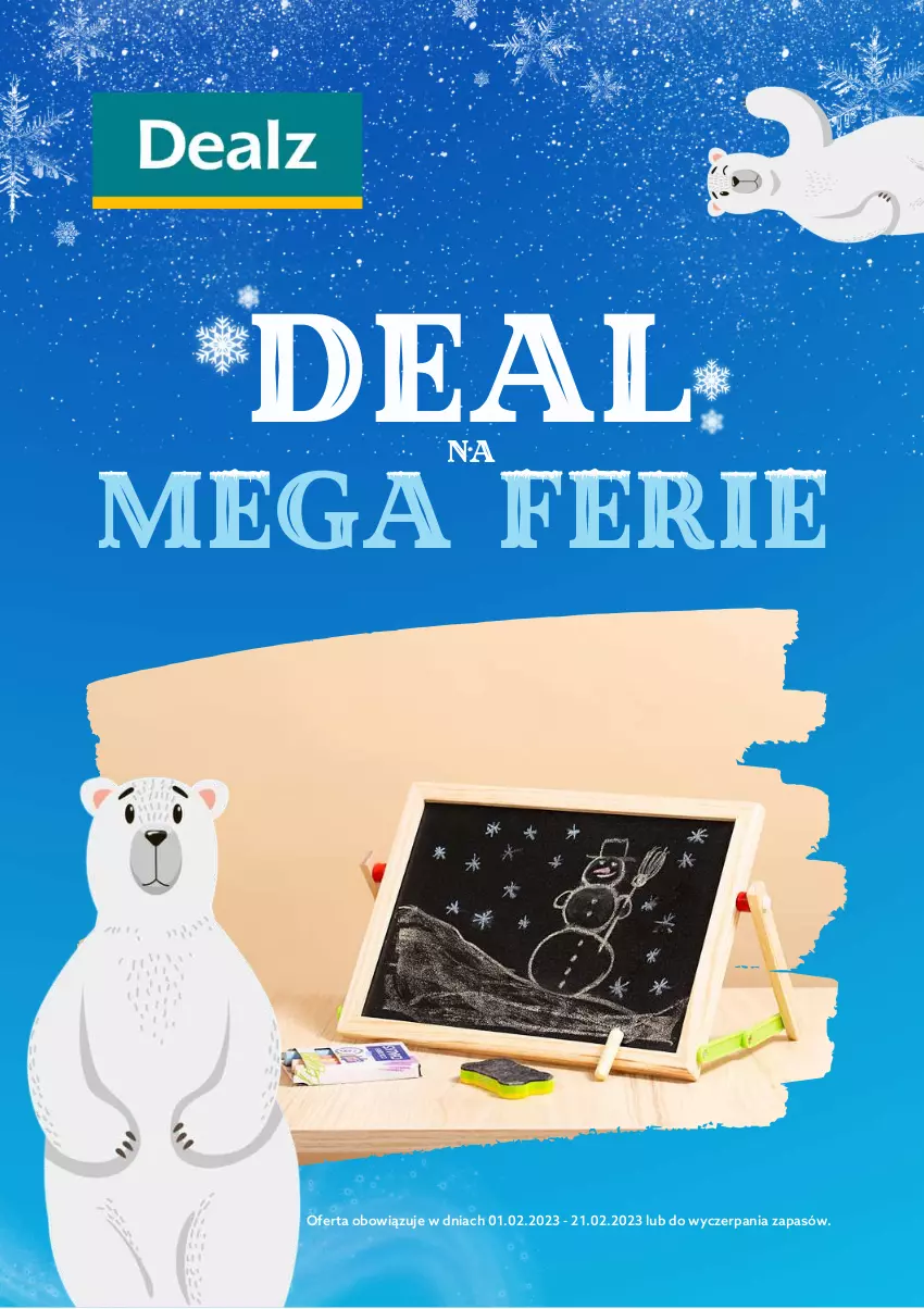 Gazetka promocyjna Dealz - NOWY KATALOG❄️ DEAL NA MEGA FERIE! ❄️ - ważna 01.02 do 21.02.2023 - strona 1