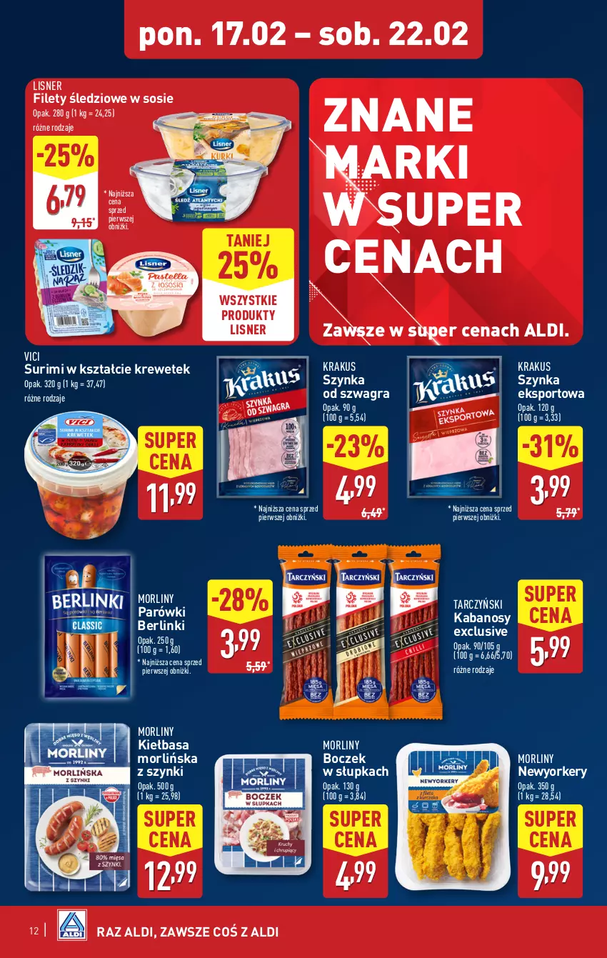 Gazetka promocyjna Aldi - Pełna oferta - ważna 17.02 do 22.02.2025 - strona 12 - produkty: Berlinki, Boczek, Gra, Kabanos, Kiełbasa, Krakus, Lisner, Morliny, Parówki, Por, Sos, Sport, Surimi, Szynka, Tarczyński