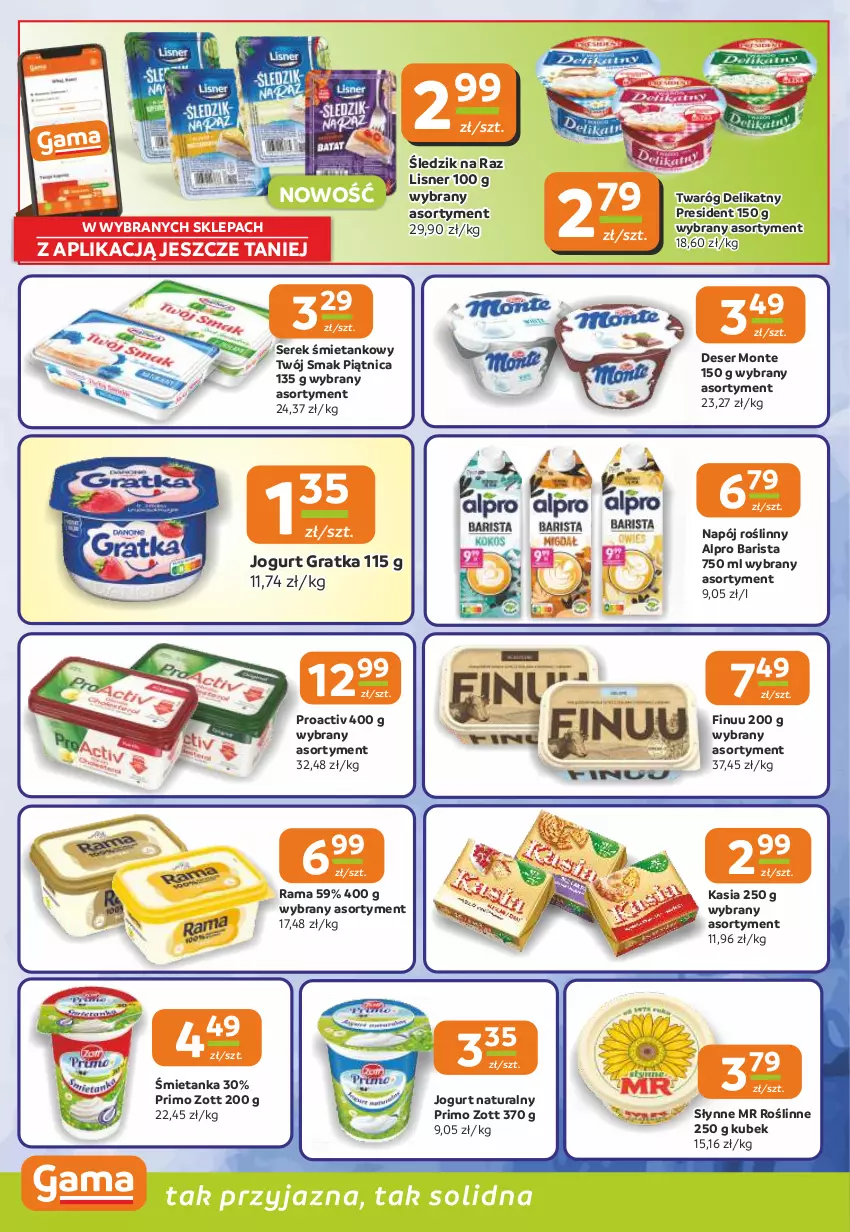 Gazetka promocyjna Gama - Gazetka Gama - ważna 13.11 do 25.11.2025 - strona 6 - produkty: Alpro, Deser, Finuu, Gra, Jogurt, Jogurt naturalny, Kasia, Kubek, Lisner, Monte, Napój, Napój roślinny, Piątnica, Rama, Ser, Serek, Słynne, Słynne MR Roślinne, Twaróg, Twaróg delikatny, Twój Smak, Zott