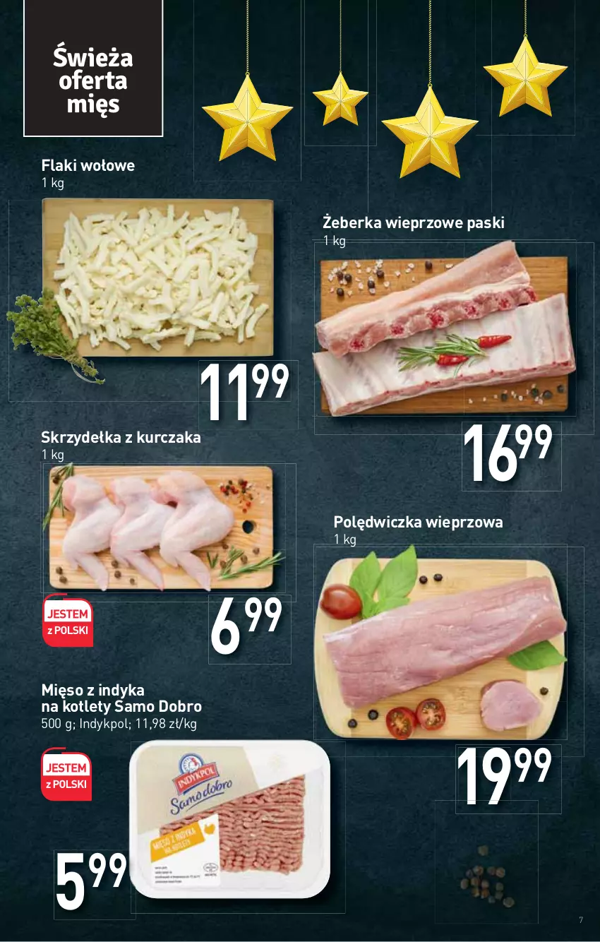 Gazetka promocyjna Stokrotka - Supermarket - ważna 25.11 do 01.12.2021 - strona 7 - produkty: Flaki, Flaki wołowe, Kotlet, Kurczak, Mięso, Mięso z indyka, Polędwiczka wieprzowa, Skrzydełka z kurczaka