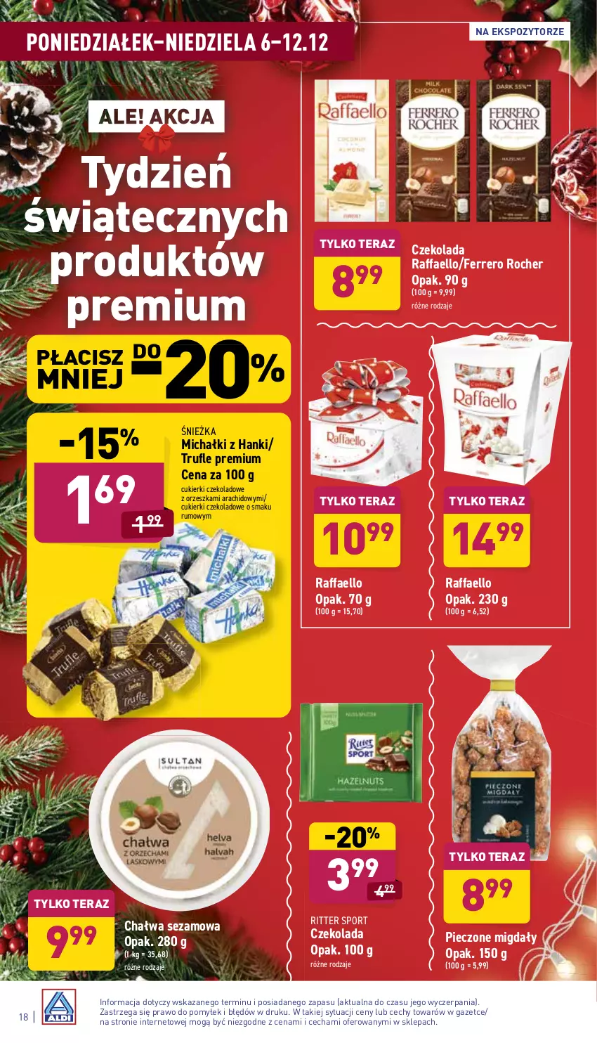 Gazetka promocyjna Aldi - ważna 06.12 do 12.12.2021 - strona 18 - produkty: Chałwa, Cukier, Cukierki, Cukierki czekoladowe, Czekolada, Fa, Ferrero, Ferrero Rocher, Michałki, Migdały, Piec, Por, Raffaello, Ritter Sport, Rum, Sezam, Sport, Tera