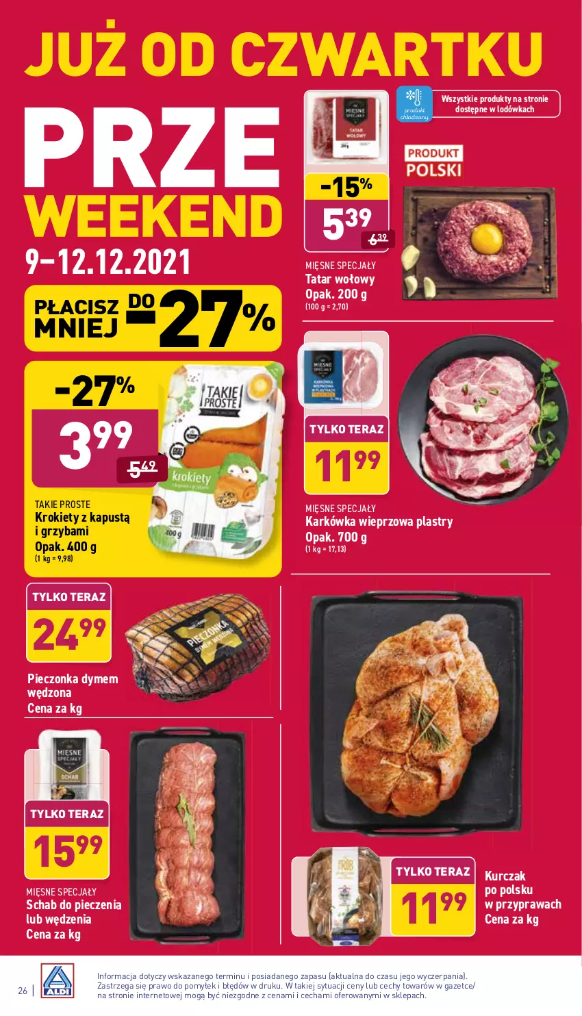 Gazetka promocyjna Aldi - ważna 06.12 do 12.12.2021 - strona 26 - produkty: Kapustą, Karkówka wieprzowa, Krokiety, Kurczak, Lodówka, Mięsne specjały, Piec, Schab do pieczenia, Tatar wołowy, Tera