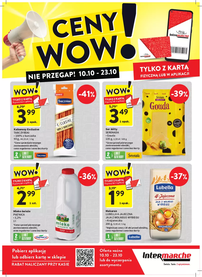 Gazetka promocyjna Intermarche - Gazetka Intermarche - ważna 10.10 do 23.10.2024 - strona 1 - produkty: Bell, Bella, Gouda, Jaja, Jaja z wolnego wybiegu, Kabanos, Kurczak, Lubella, Makaron, Mleko, Piątnica, Ser, Tarczyński