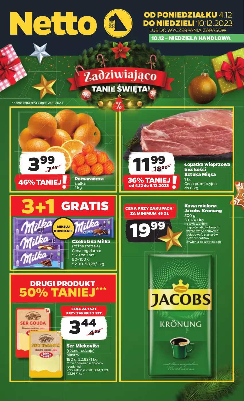 Gazetka promocyjna Netto - Artykuły spożywcze - ważna 04.12 do 10.12.2023 - strona 1 - produkty: Czekolada, Gra, Jacobs, Jacobs Krönung, Kawa, Kawa mielona, Milka, Mleko, Mlekovita, Ser, Siatka