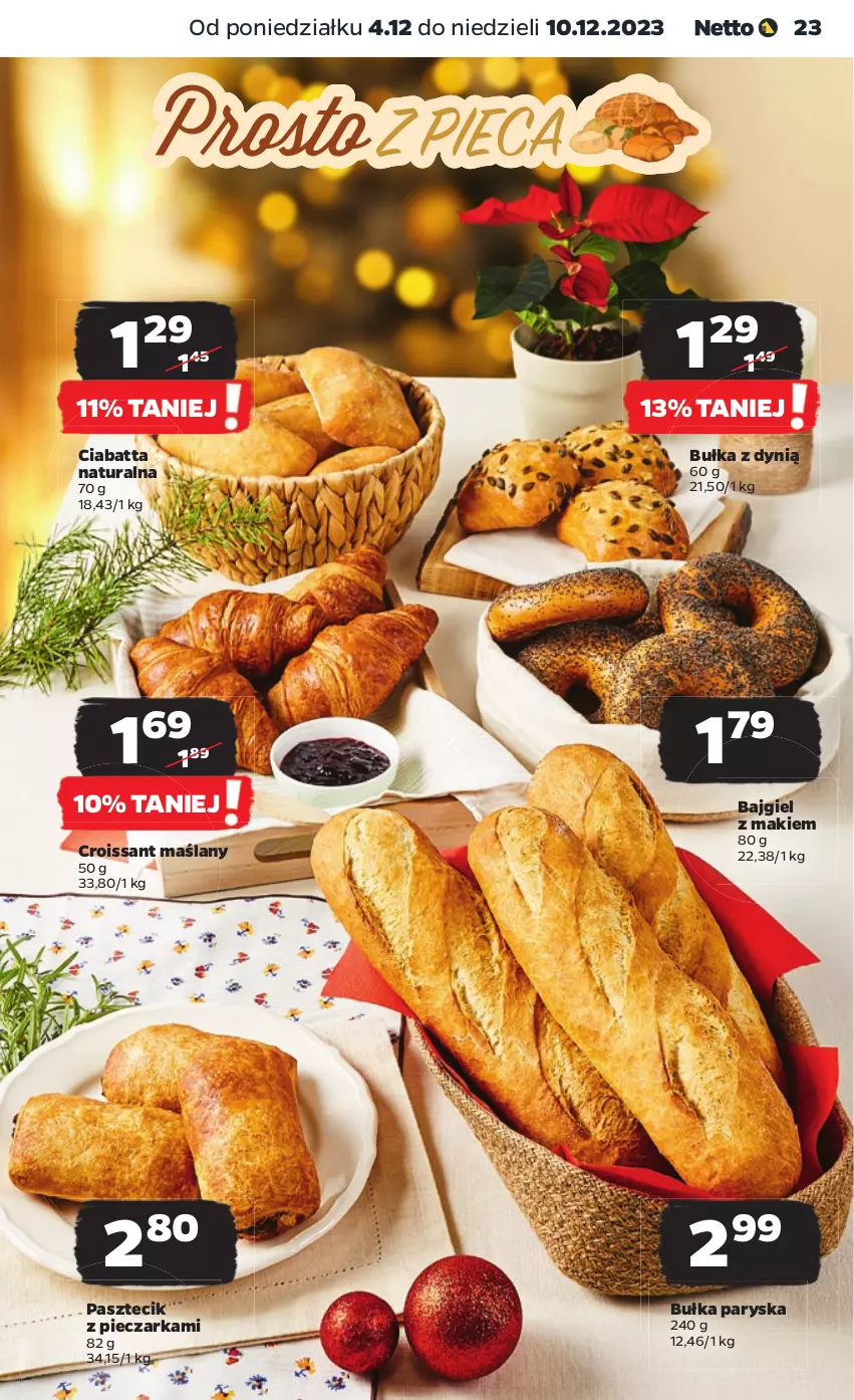 Gazetka promocyjna Netto - Artykuły spożywcze - ważna 04.12 do 10.12.2023 - strona 23 - produkty: Bułka, Ciabatta, Croissant, Dynią, Pasztecik z pieczarkami, Piec, Pieczarka