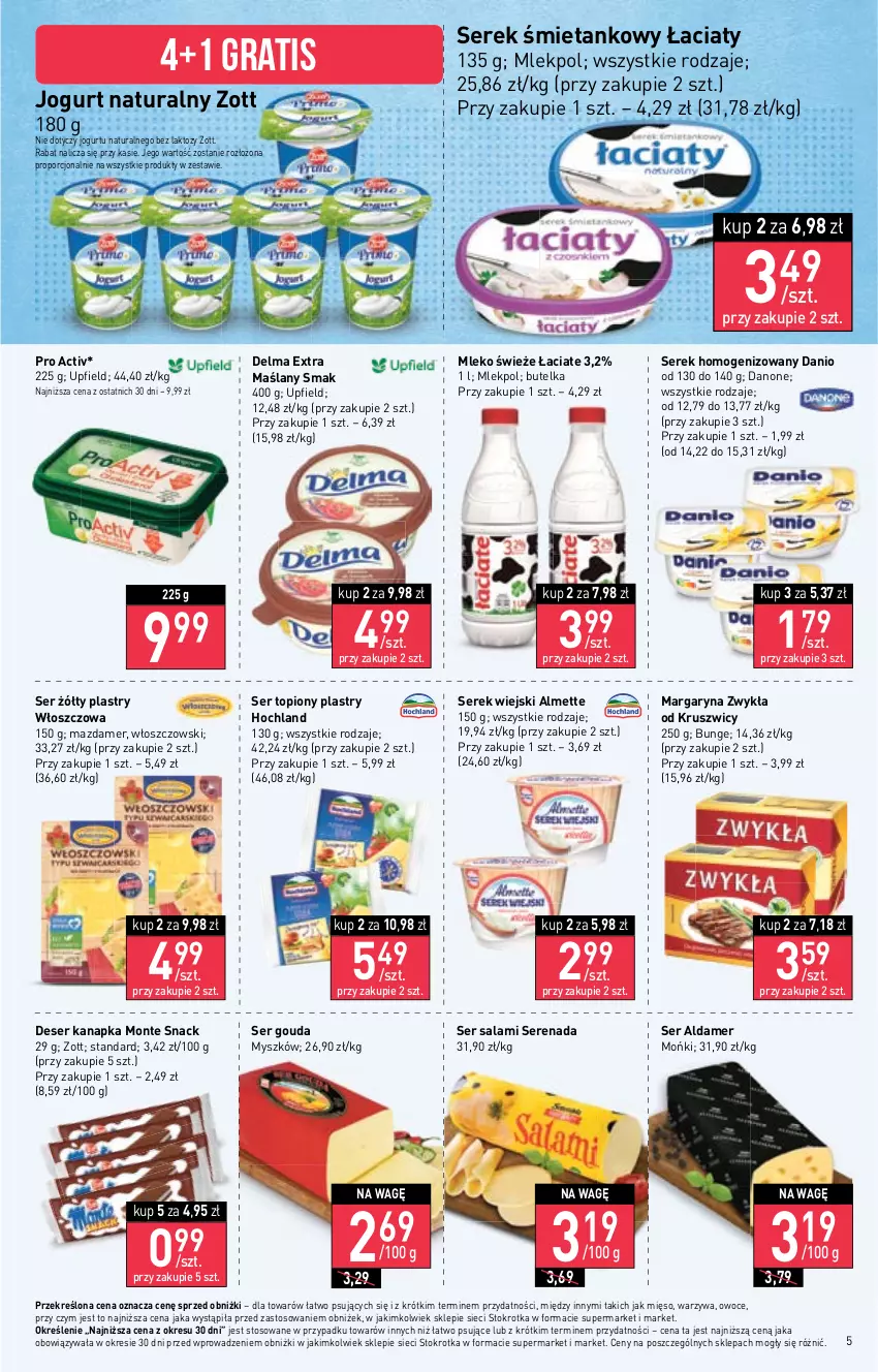 Gazetka promocyjna Stokrotka - Market - ważna 16.02 do 22.02.2023 - strona 5 - produkty: Almette, Danio, Danone, Delma, Deser, Gouda, Gra, Hochland, Jogurt, Jogurt naturalny, Margaryna, Mazdamer, Mięso, Mleko, Monte, Mysz, Owoce, Por, Salami, Ser, Ser salami, Ser topiony, Serek, Serek homogenizowany, Serek wiejski, Top, Warzywa, Włoszczowski, Zott