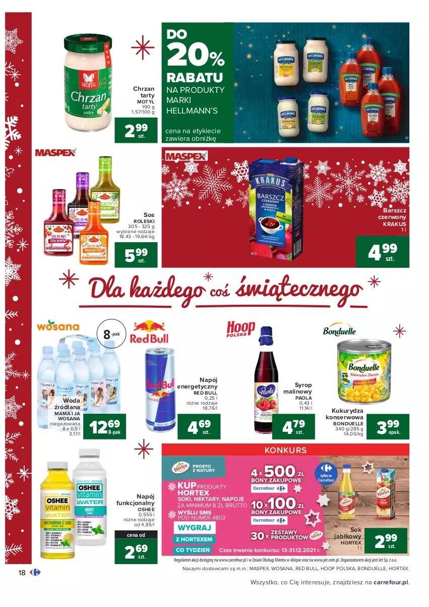 Gazetka promocyjna Carrefour - Gazetka Carrefour - ważna 13.12 do 19.12.2021 - strona 18 - produkty: Bonduelle, Chrzan, Hellmann’s, Hoop, Hortex, Krakus, Kukurydza, Kukurydza konserwowa, LANA, Napój, Napój energetyczny, Oshee, Paola, Red Bull, Ser, Sok, Sok jabłkowy, Sos, Syrop, Woda, Wosana