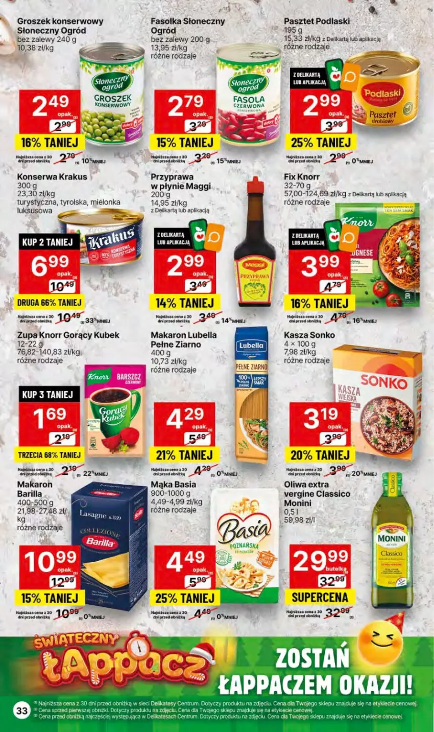 Gazetka promocyjna Delikatesy Centrum - Dyskontowe ceny w Delikatesach Centrum - ważna 27.12.2023 do 03.01.2024 - strona 33 - produkty: Barilla, Basia, Bell, Bella, Fa, Fasola, Gin, Groszek, Kasza, Knorr, Krakus, Kubek, Lubella, Maggi, Mąka, Makaron, Monini, Ogród, Pasztet, Podlaski, Przyprawa w płynie, Ser, Sonko, Zupa