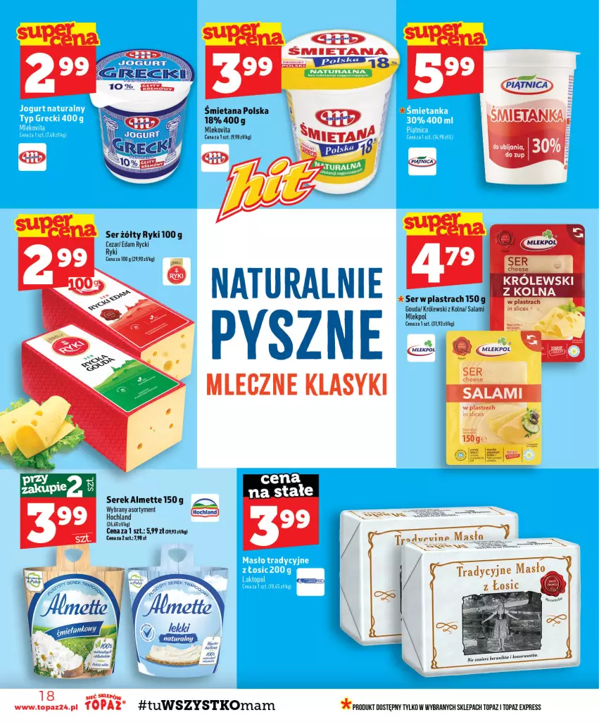 Gazetka promocyjna Topaz - Gazetka - ważna 06.08 do 12.08.2026 - strona 18 - produkty: Almette, Edam, Fa, Gouda, Hochland, Królewski, Masło, Mleko, Mlekovita, Salami, Ser, Serek, Sok, Vita C