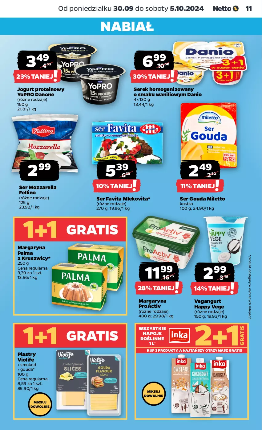 Gazetka promocyjna Netto - Artykuły spożywcze - ważna 30.09 do 05.10.2024 - strona 11 - produkty: Danio, Danone, Fa, Favita, Gouda, Gra, Jogurt, Margaryna, Mleko, Mlekovita, Mozzarella, Napoje, Palma, Ser, Serek, Serek homogenizowany, Vegangurt