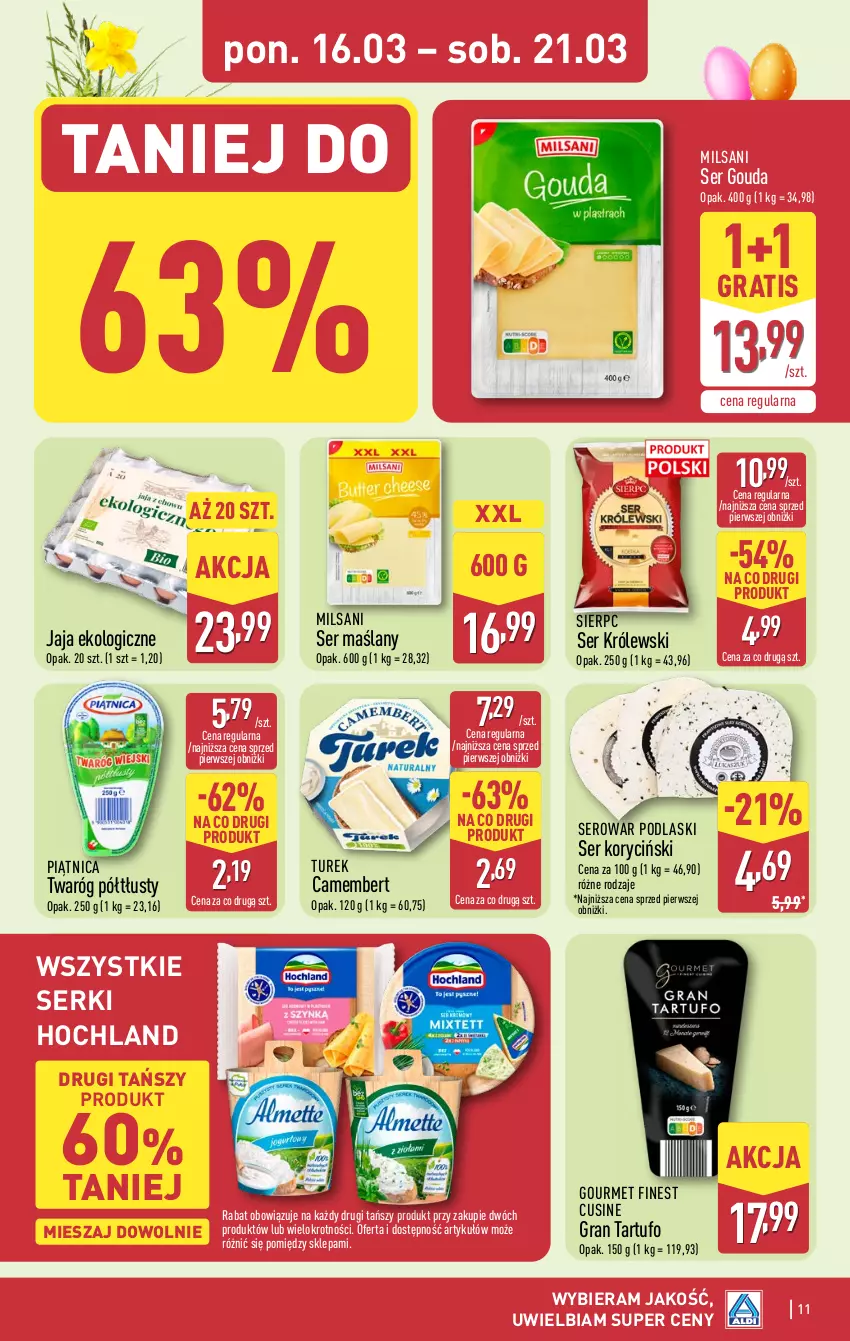 Gazetka promocyjna Aldi - Pełna oferta - ważna 16.03 do 21.03.2026 - strona 11 - produkty: Camembert, Gouda, Gra, Hochland, Jaja, Królewski, Piątnica, Podlaski, Ser, Twaróg, Twaróg półtłusty