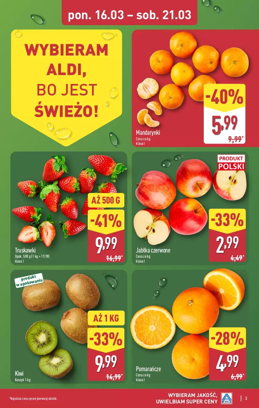 Gazetka promocyjna Aldi - Pełna oferta - ważna 16.03 do 21.03.2026 - strona 3 - produkty: Jabłka, Kiwi, Kosz, Mandarynki, Pomarańcze, Truskawki