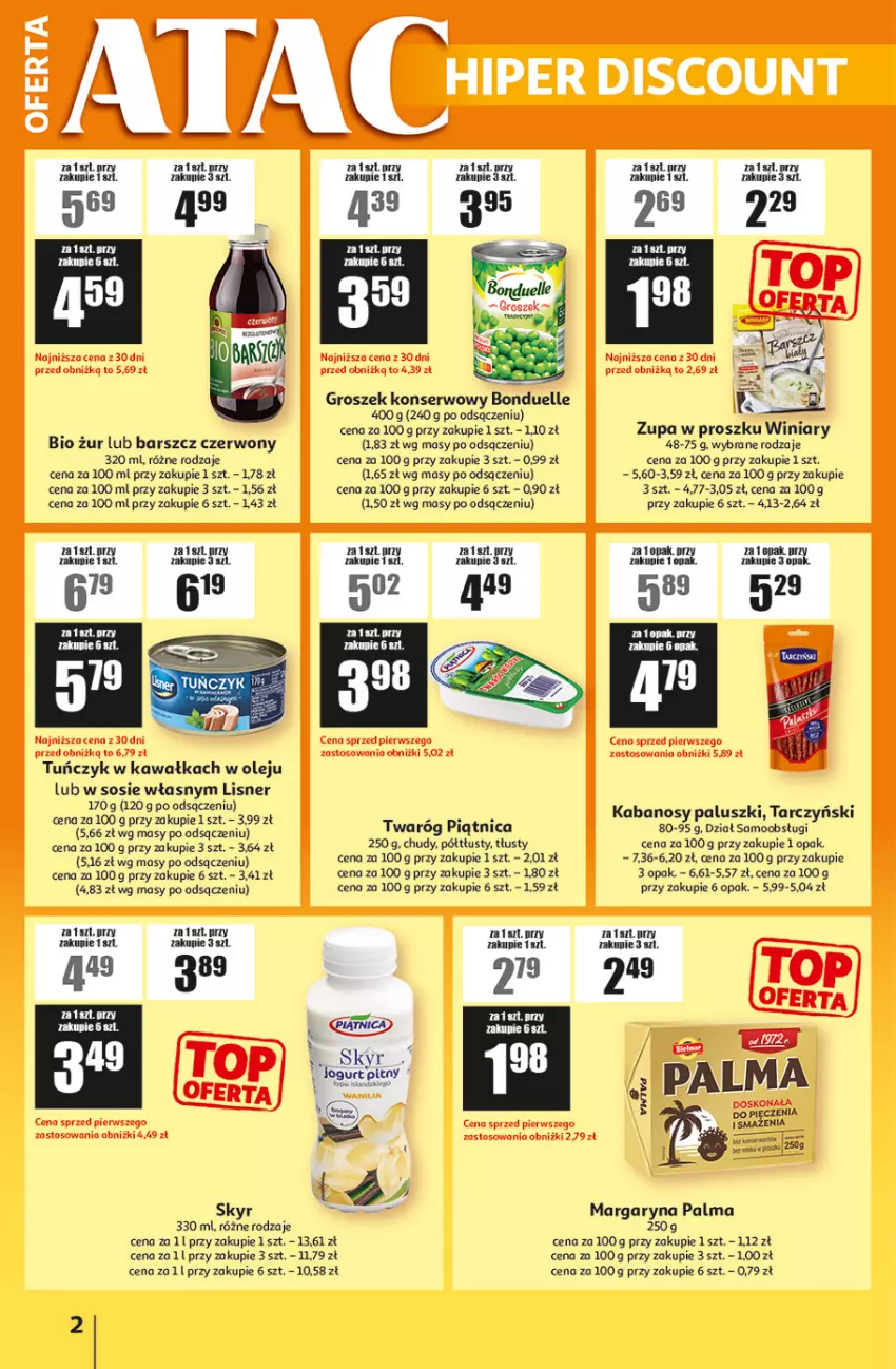 Gazetka promocyjna Auchan - Gazetka ATAC Hiper Discount - ważna 05.03 do 25.03.2026 - strona 2 - produkty: Bonduelle, Groszek, Jogurt, Jogurt pitny, Kabanos, Kawa, Lisner, Margaryna, Olej, Palma, Piątnica, Ser, Sos, Tarczyński, Tuńczyk, Twaróg, Zupa