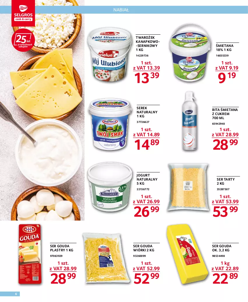 Gazetka promocyjna Selgros - Oferta gastronomiczna - ważna 25.08 do 07.09.2022 - strona 6 - produkty: Gouda, Gouda plastry, Jogurt, Jogurt naturalny, Ser, Serek, Serek naturalny