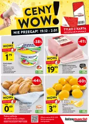 Gazetka promocyjna Intermarche - Gazetka Intermarche - Gazetka - ważna od 02.01 do 02.01.2025 - strona 1 - produkty: Serek wiejski, Ser, Szynka konserwowa, Szynka, Serek, Danio, Bułka