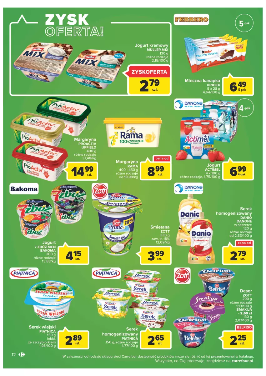 Gazetka promocyjna Carrefour - Gazetka Carrefour - ważna 22.11 do 03.12.2022 - strona 14 - produkty: Actimel, Bakoma, Belriso, Danio, Danone, Jogurt, Kinder, Margaryna, Mleczna kanapka, Piątnica, Rama, Ser, Serek, Serek wiejski, Smakija, Zott