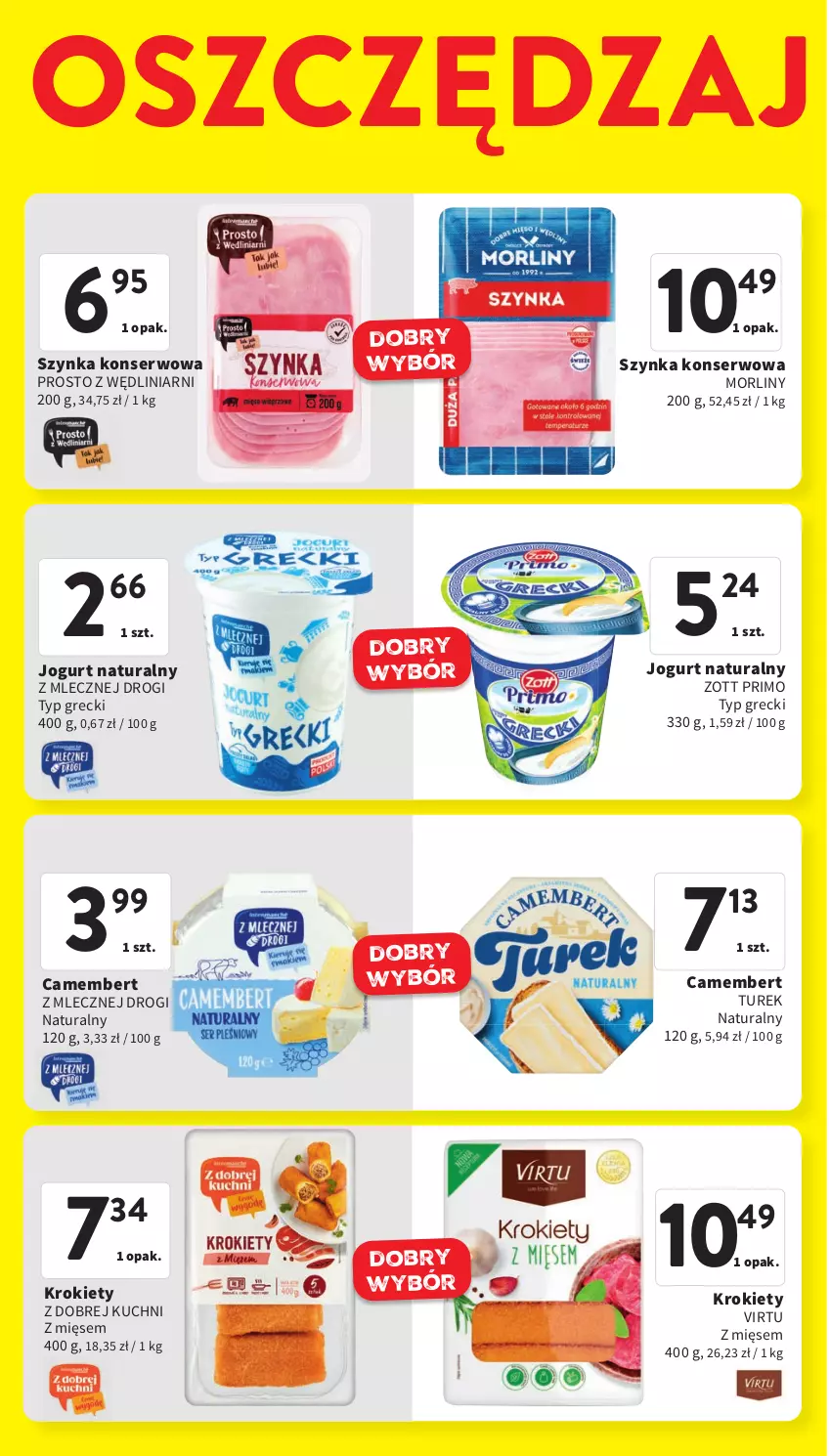 Gazetka promocyjna Intermarche - Gazetka Intermarche - ważna 11.04 do 17.04.2024 - strona 8 - produkty: Camembert, Jogurt, Jogurt naturalny, Krokiety, Morliny, Ser, Szynka, Szynka konserwowa, Virtu, Zott, Zott Primo