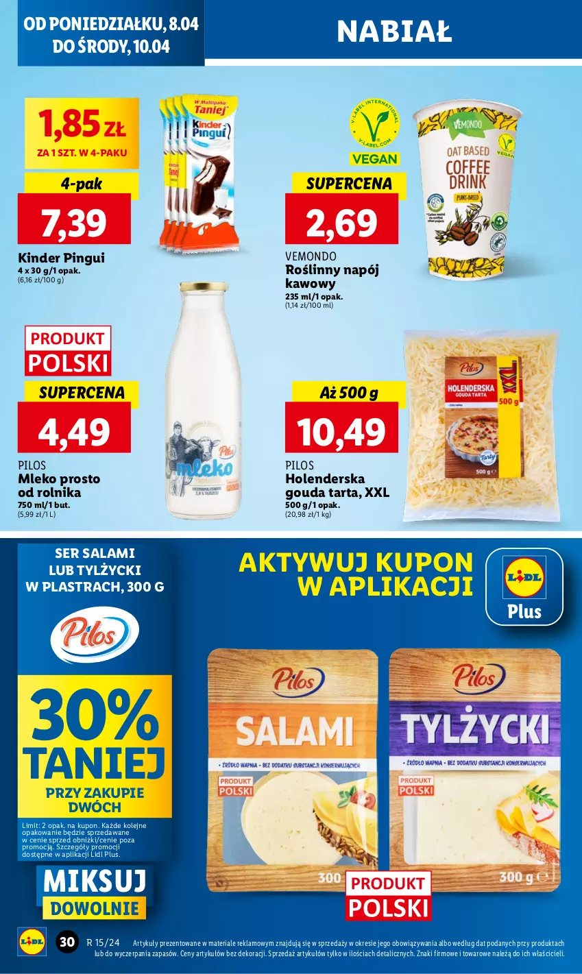 Gazetka promocyjna Lidl - GAZETKA - ważna 08.04 do 10.04.2024 - strona 30 - produkty: Gouda, Kinder, Mleko, Napój, Olej, Pilos, Rolnik, Salami, Ser, Ser salami, Tarta