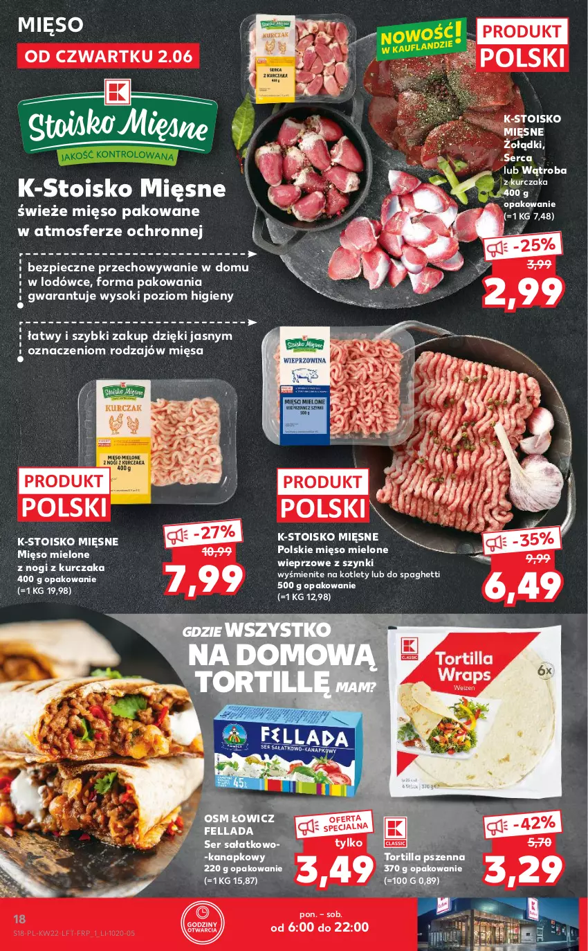 Gazetka promocyjna Kaufland - OFERTA TYGODNIA - ważna 02.06 do 08.06.2022 - strona 18 - produkty: Kotlet, Kurczak, Mięso, Mięso mielone, Piec, Sałat, Ser, Ser sałatkowo-kanapkowy, Sok, Spaghetti, Tortilla