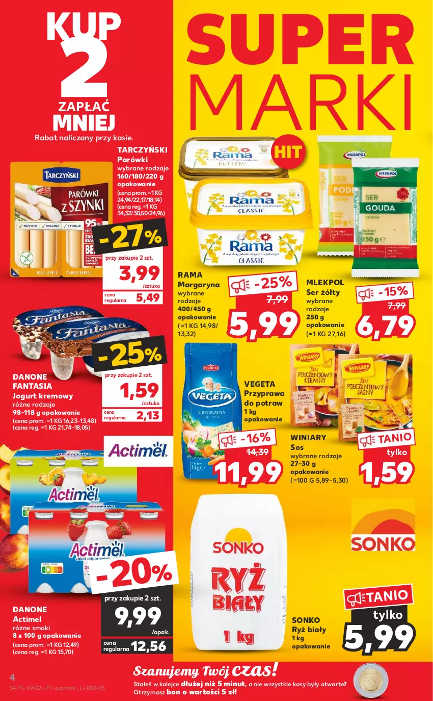 Gazetka promocyjna Kaufland - OFERTA TYGODNIA - ważna 02.06 do 08.06.2022 - strona 4 - produkty: Actimel, Danone, Danone Fantasia, Fa, Fanta, Jogurt, Margaryna, Olej, Parówki, Przyprawa do potraw, Rama, Ryż, Ryż biały, Ser, Sonko, Sos, Tarczyński, Vegeta, Winiary