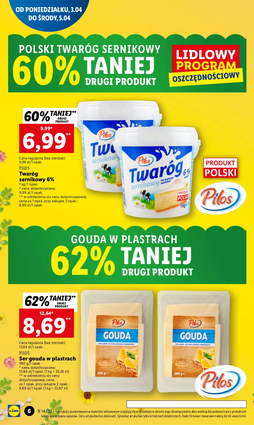 Gazetka promocyjna Lidl - GAZETKA - ważna 03.04 do 05.04.2023 - strona 6 - produkty: Gouda, Pilos, Ser, Twaróg