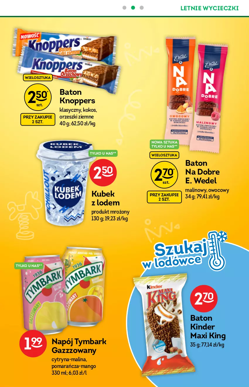 Gazetka promocyjna Żabka - ważna 17.06 do 22.06.2021 - strona 40 - produkty: Baton, E. Wedel, Kinder, Knoppers, Kokos, Kubek, Mango, Napój, O nas, Orzeszki, Orzeszki ziemne, Tymbark