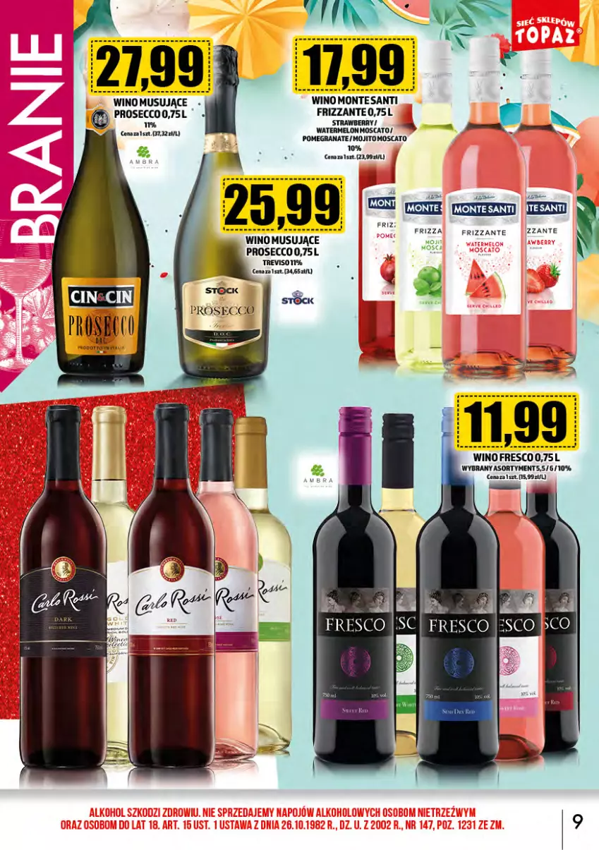 Gazetka promocyjna Topaz - Gazetka - ważna 01.07 do 31.07.2024 - strona 9 - produkty: Fresco, Gra, Granat, Melon, Monte, Monte Santi, Mus, Prosecco, Wino, Wino musujące