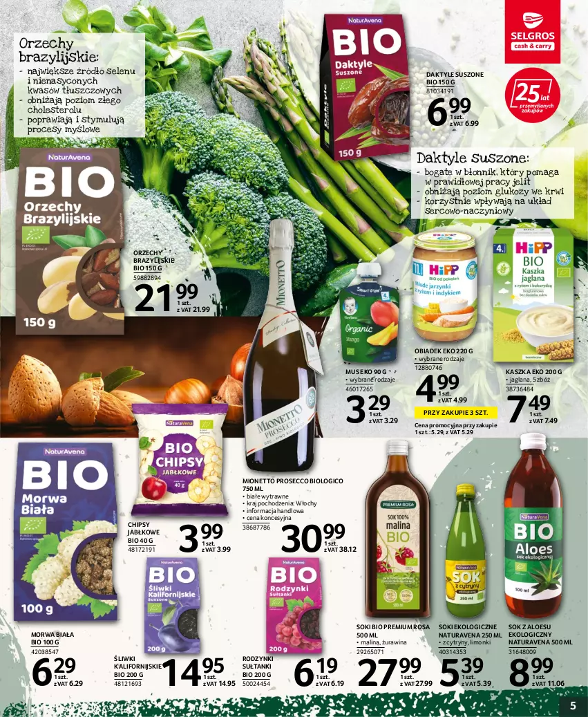 Gazetka promocyjna Selgros - Katalog Pasja i Zdrowie - ważna 15.06 do 29.06.2022 - strona 5 - produkty: Chipsy, Cytryny, Daktyle, LANA, Mionetto, Mus, Prosecco, Rodzynki, Ser, Sok