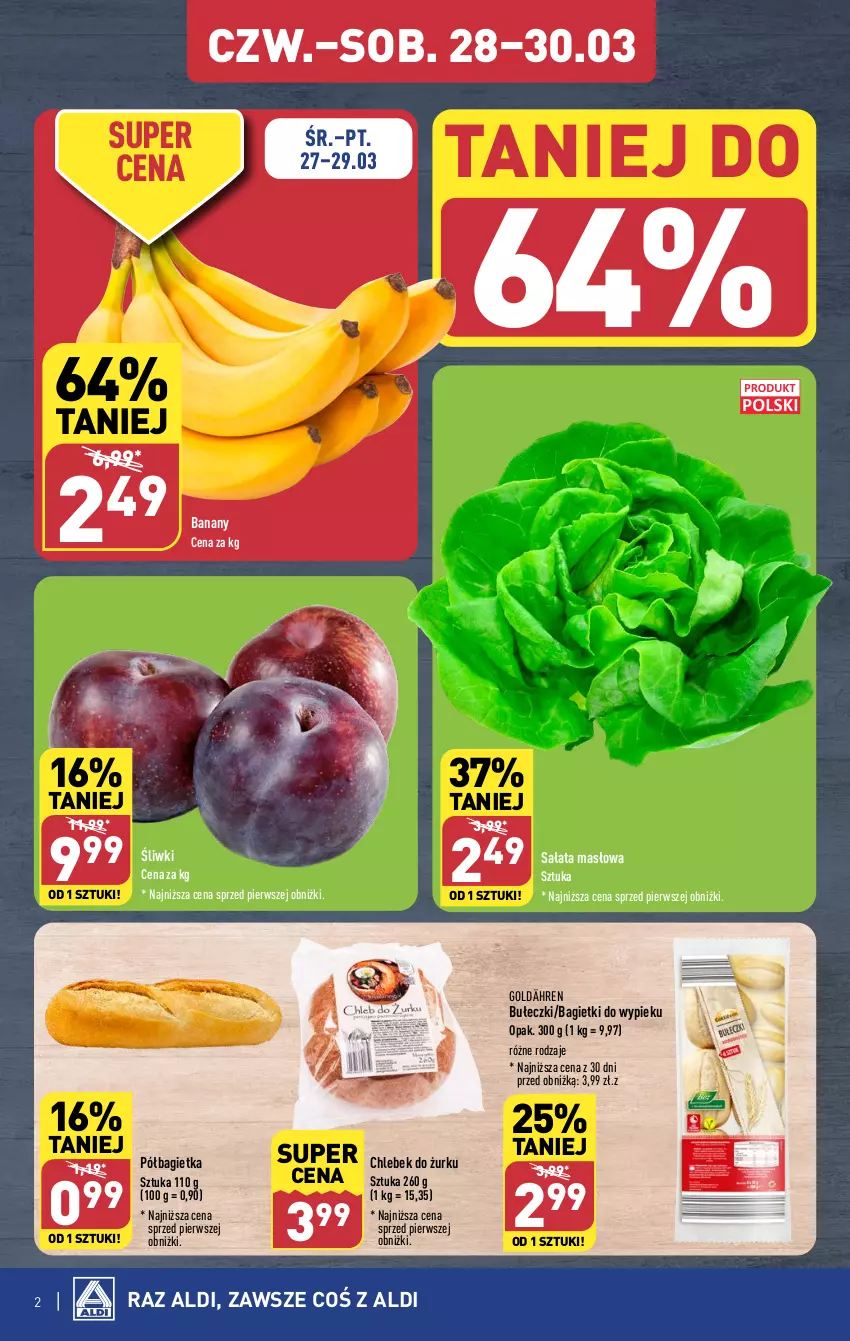 Gazetka promocyjna Aldi - Super ceny na weekend - ważna 28.03 do 30.03.2024 - strona 2 - produkty: Bagietka, Banany, Bułeczki, Chleb, Masło, Półbagietka, Sałat, Sałata masłowa