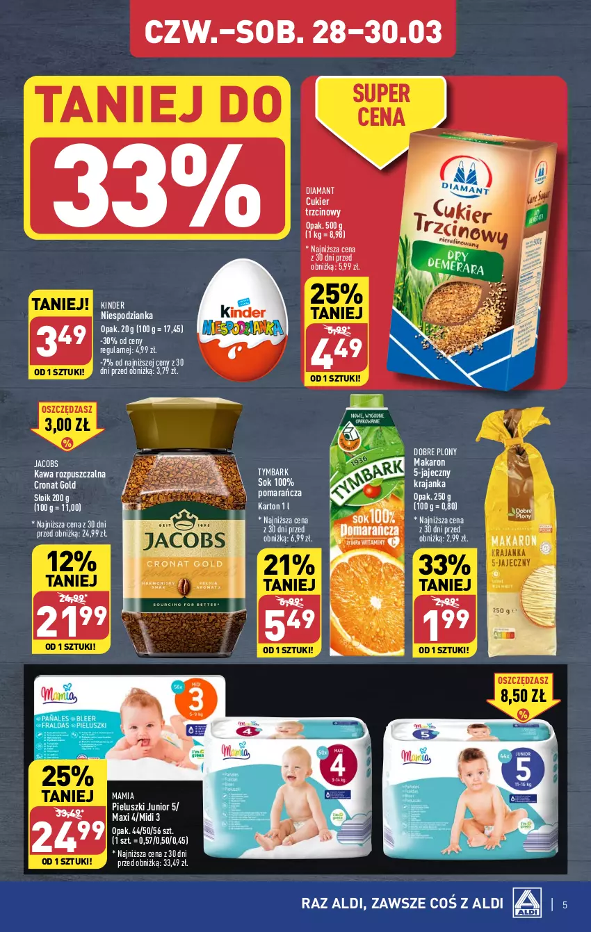 Gazetka promocyjna Aldi - Super ceny na weekend - ważna 28.03 do 30.03.2024 - strona 5 - produkty: Cukier, Cukier trzcinowy, Diamant, Jacobs, Kawa, Kawa rozpuszczalna, Kinder, Makaron, Sok, Tymbark