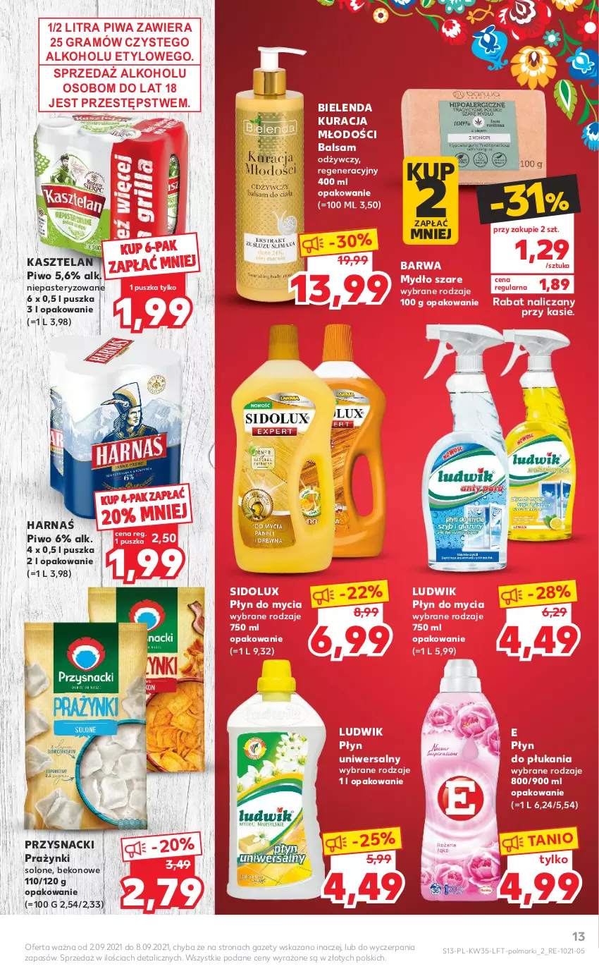 Gazetka promocyjna Kaufland - OFERTA TYGODNIA - ważna 02.09 do 08.09.2021 - strona 13 - produkty: Beko, Bielenda, Gra, Harnaś, Kasztelan, Ludwik, Mydło, Olma, Piwa, Piwo, Płyn do mycia, Płyn do płukania, Przysnacki, Sidolux