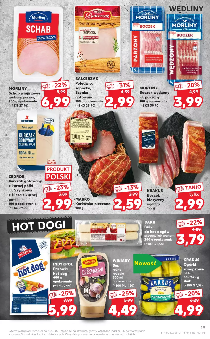 Gazetka promocyjna Kaufland - OFERTA TYGODNIA - ważna 02.09 do 08.09.2021 - strona 19 - produkty: Boczek, Bułki do hot dogów, Gra, Hot dog, Krakus, Kurczak, Kurczak gotowany, Morliny, Parówki, Parówki hot dog, Piec, Polędwica, Schab wieprzowy, Sos, Szynka, Winiary