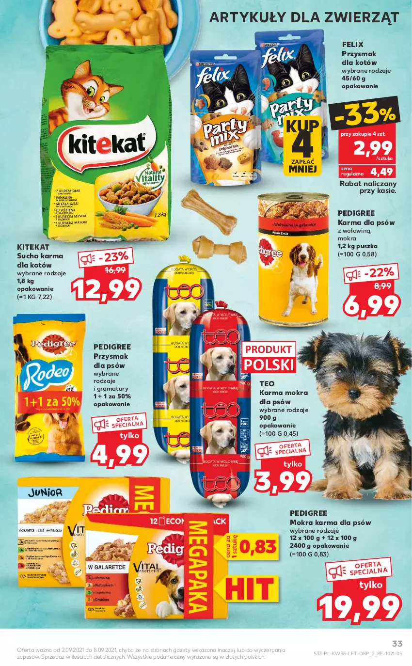 Gazetka promocyjna Kaufland - OFERTA TYGODNIA - ważna 02.09 do 08.09.2021 - strona 33 - produkty: Felix, Gra, KiteKat, Mokra karma, Pedigree, Rama, Sucha karma