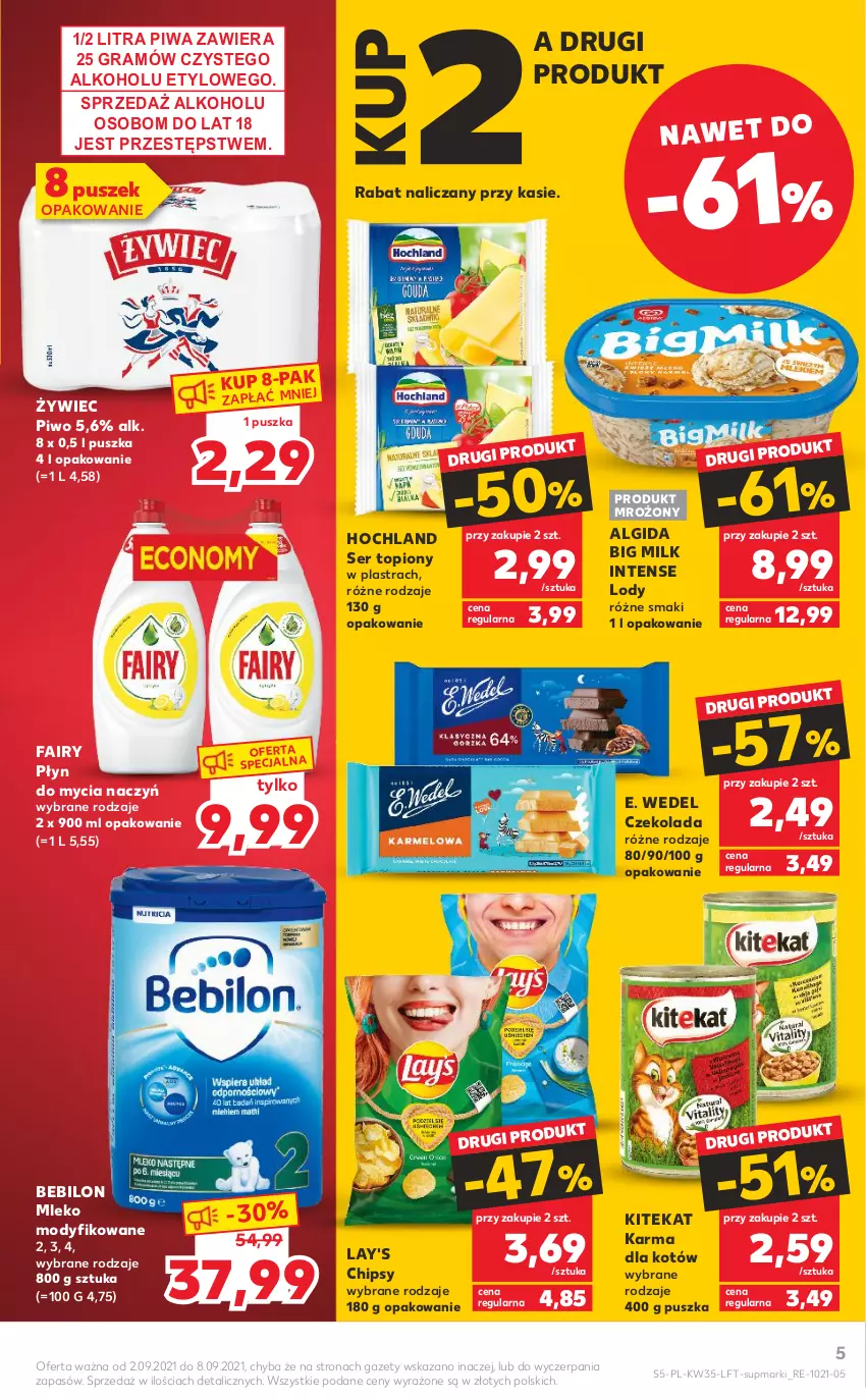 Gazetka promocyjna Kaufland - OFERTA TYGODNIA - ważna 02.09 do 08.09.2021 - strona 5 - produkty: Algida, Big Milk, Chipsy, Czekolada, Do mycia naczyń, E. Wedel, Fa, Fairy, Gra, Hochland, KiteKat, LG, Lody, Mleko, Mleko modyfikowane, Piwa, Piwo, Płyn do mycia, Płyn do mycia naczyń, Ser, Ser topiony, Top