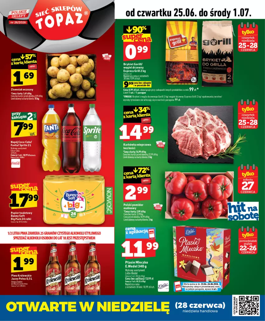 Gazetka promocyjna Topaz - Gazetka - ważna 25.06 do 01.07.2026 - strona 1 - produkty: Fa, Fanta, Gra, Grill, Karkówka wieprzowa, Królewski, Mleczko, Papier, Papier toaletowy, Piwa, Piwo, Ptasie mleczko, Rolki, Sprite, Waga, Węgiel drzewny